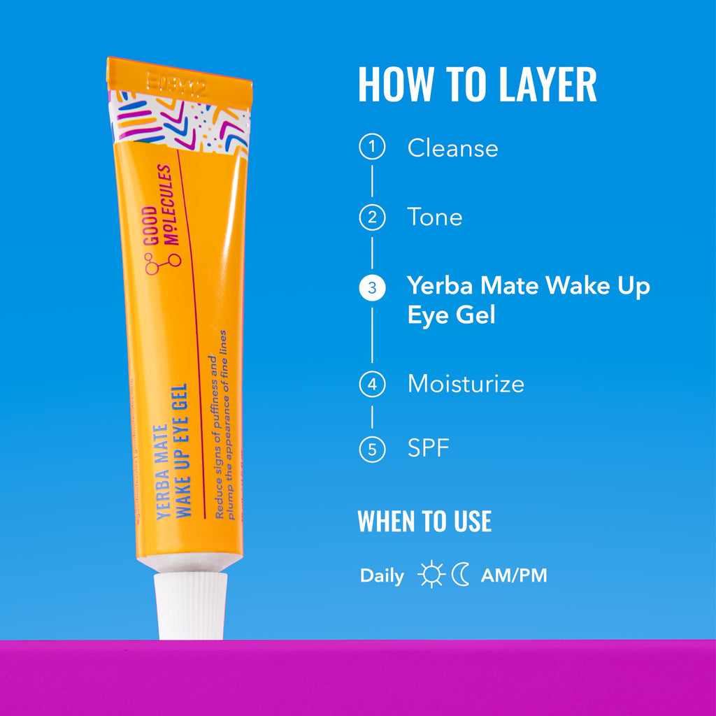 Good Molecules Yerba Mate Wake Up Eye Gel, Caffeine Under Eye Cream, 15 ml | Refreshes and hydrates tired under eyes with caffeine. Helps improve the look of puffiness, under eye bags, and fine lines.
